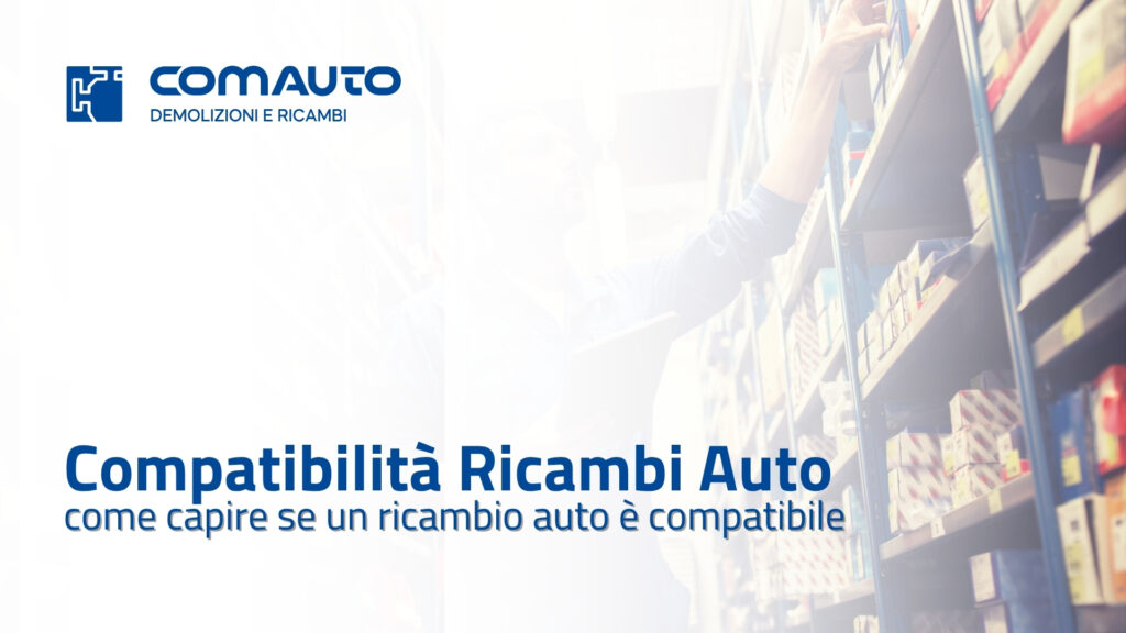 come capire se un ricambio auto è compatibile